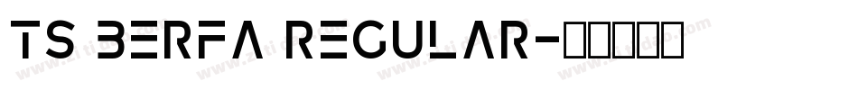 TS Berfa Regular字体转换